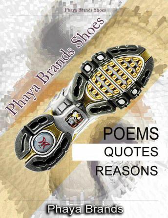Phaya Brands Shoes: Poem-Quotes-Reasons