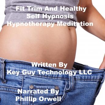 Fit Trim And Healthy Self Hypnosis Hypnotherapy Meditation