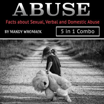 Download Abuse: Facts about Sexual, Verbal and Domestic Abuse by Mandy Whomack