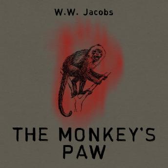 Monkey's Paw, Audio book by W.W. Jacobs