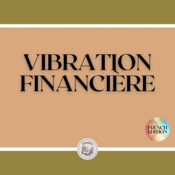 [French] - VIBRATION FINANCIÈRE