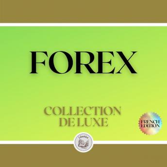 [French] - FOREX: COLLECTION DE LUXE (2 LIVRES)