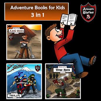 Adventure Books for Kids: 3 in 1 Diaries with Action and Adventure (Kids’ Adventure Stories)