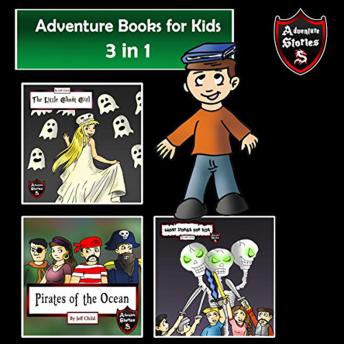 Adventure Books for Kids: Action-Packed Stories for the Kids