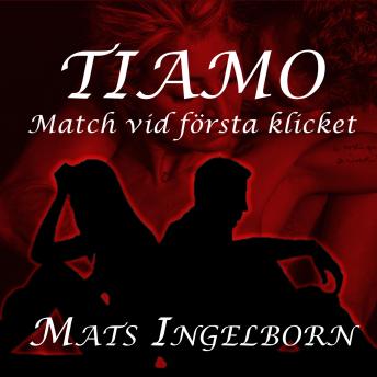 [Swedish] - Tiamo - Match vid första klicket