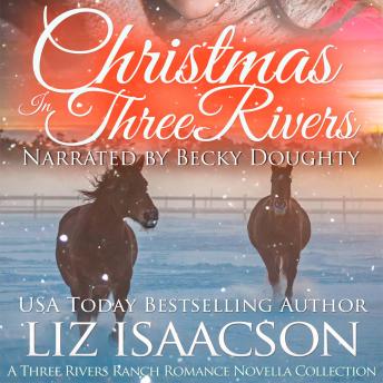 Christmas in Three Rivers: Four Christmas Cowboy Romances