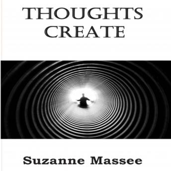 Thoughts Create