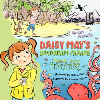 Daisy May's Daydream Parade: Treasure Island Adventure