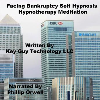 Facing Bankruptcy Self Hypnosis Hypnotherapy Meditation sample.