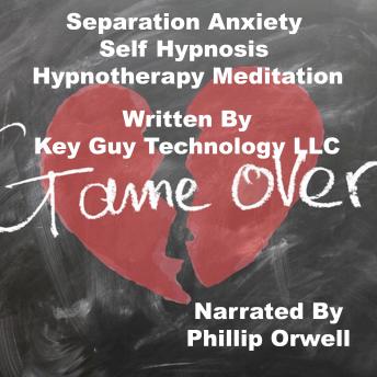 Separation Anxiety For Young Children Self Hypnosis Hypnotherapy Meditation, Key Guy Technology Llc