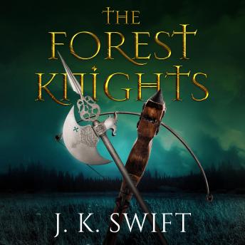 The Forest Knights Box Set: The greatest underdog story of the medieval era