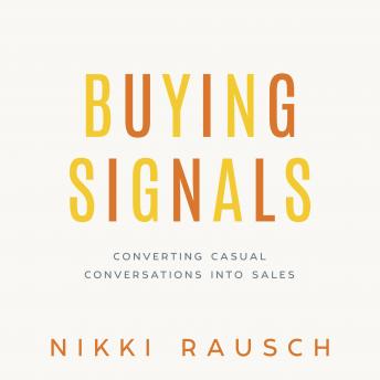 Buying Signals: How to Spot the Green Light and Increase Sales