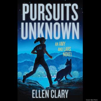Pursuits Unknown: An Amy and Lars Novel by Ellen Clary audiobook