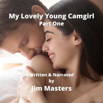 My Lovely Young Camgirl: Part One