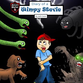 Diary of a Wimpy Stevie: How One Boy Overcame His Fears