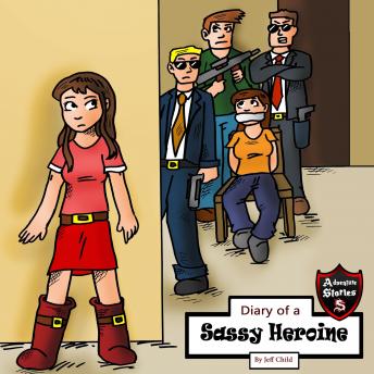 Diary of a Sassy Heroine: A High School Girl's Journal, Jeff Child