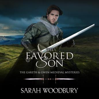 The Favored Son: A Gareth & Gwen Medieval Mystery