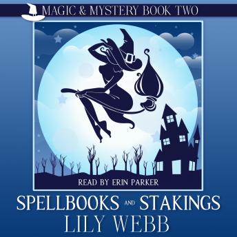 Spellbooks and Stakings: Paranormal Cozy Mystery