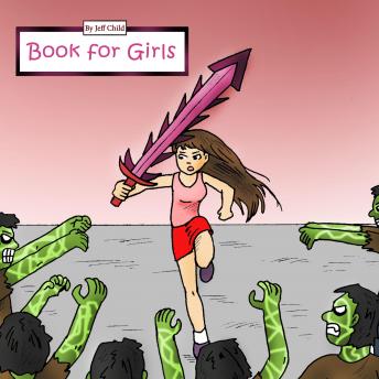 Book for Girls: Diary or a Girl Who Showed Them All, Jeff Child