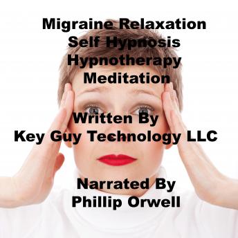 Migraine Relaxation Self Hypnosis Hypnotherapy Meditation
