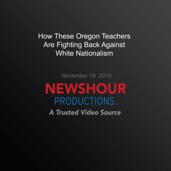 How These Oregon Teachers Are Fighting Back Against White Nationalism