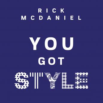You Got Style: How Discovering Your Personal Style Impacts Your Faith, Family, Finances & Much More