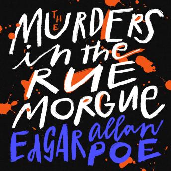 Listen The Murders in the Rue Morgue By Edgar Allan Poe Audiobook audiobook