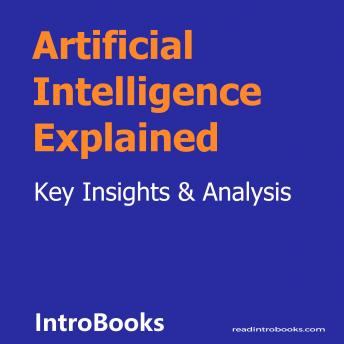 Artificial Intelligence Explained
