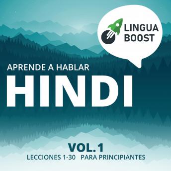 Download Aprende a hablar hindi Vol. 1: Lecciones 1-30. Para principiantes. by Linguaboost