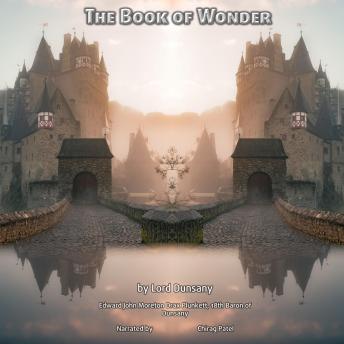 The Book of Wonder: A collection of creative and inspirational tales from the Father of Fantasy