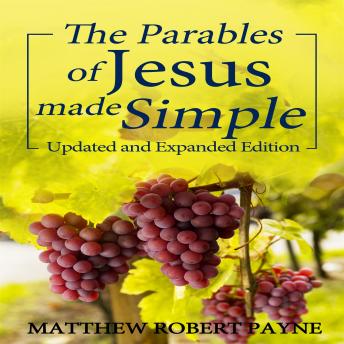 The Parables of Jesus Made Simple