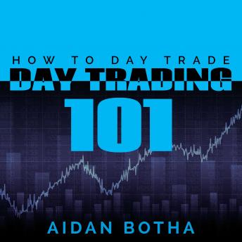 Day Trading 101: How To Day Trade