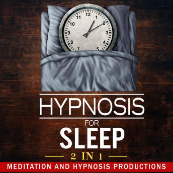Hypnosis for Sleep 2 in 1: Say No to Worries and Drift into a Deep Slumber