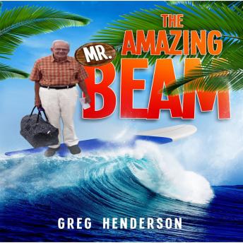 The Amazing Mr. Beam