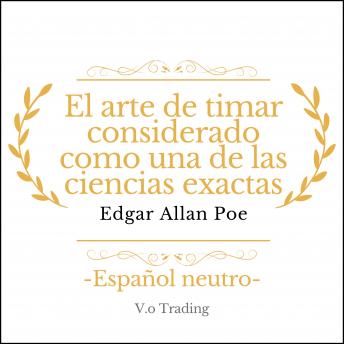 El arte de timar considerado como una de las ciencias exactas, Edgar Allan Poe