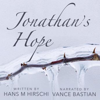 Jonathan's Hope, Audio book by Hans M Hirschi
