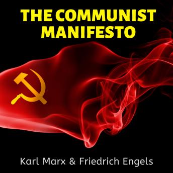 Communist Manifesto, Audio book by Karl Marx & Friedrich Engels