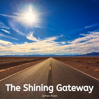 Shining Gateway, Audio book by James Allen
