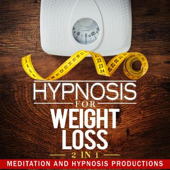 Hypnosis for Weight loss 2 in 1