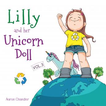 Lilly and Her Unicorn Doll Vol.3 caring for the Environment