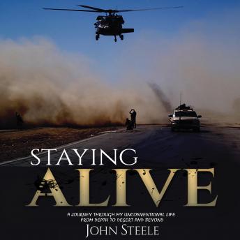 Staying Alive: A collection of true stories from depth to desert and beyond