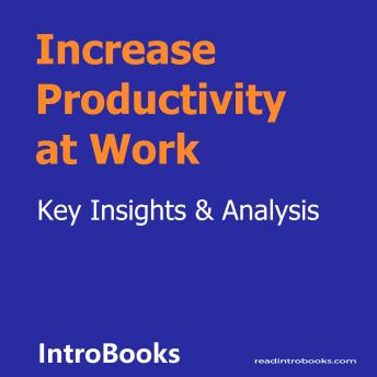 Increase Productivity  at Work