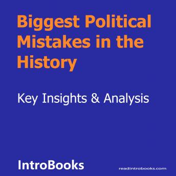 Download Biggest Political Mistakes in the History by Introbooks Team