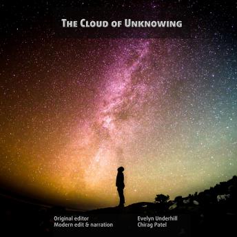 Cloud Of Unknowing: A classic of Christian mystical wisdom, now in modern English, Audio book by Unknown 