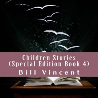 Children Stories: Special Edition, Book 4
