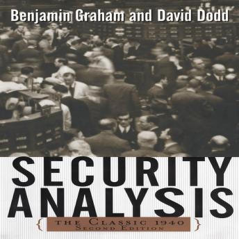 Download Security Analysis: Principles and Techniques: The Classic 1940 Second Edition by Benjamin Graham, David Dodd