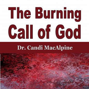 The Burning Call of God