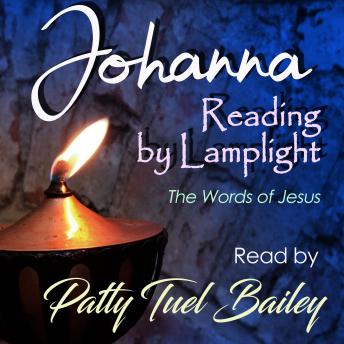 Johanna - Reading by Lamplight: The Words of Jesus