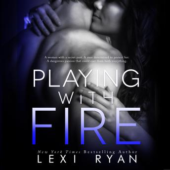 Playing With Fire, Lexi Ryan