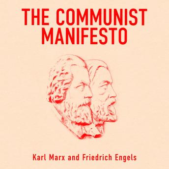Communist Manifesto, Audio book by Karl Marx, Friedrich Engels